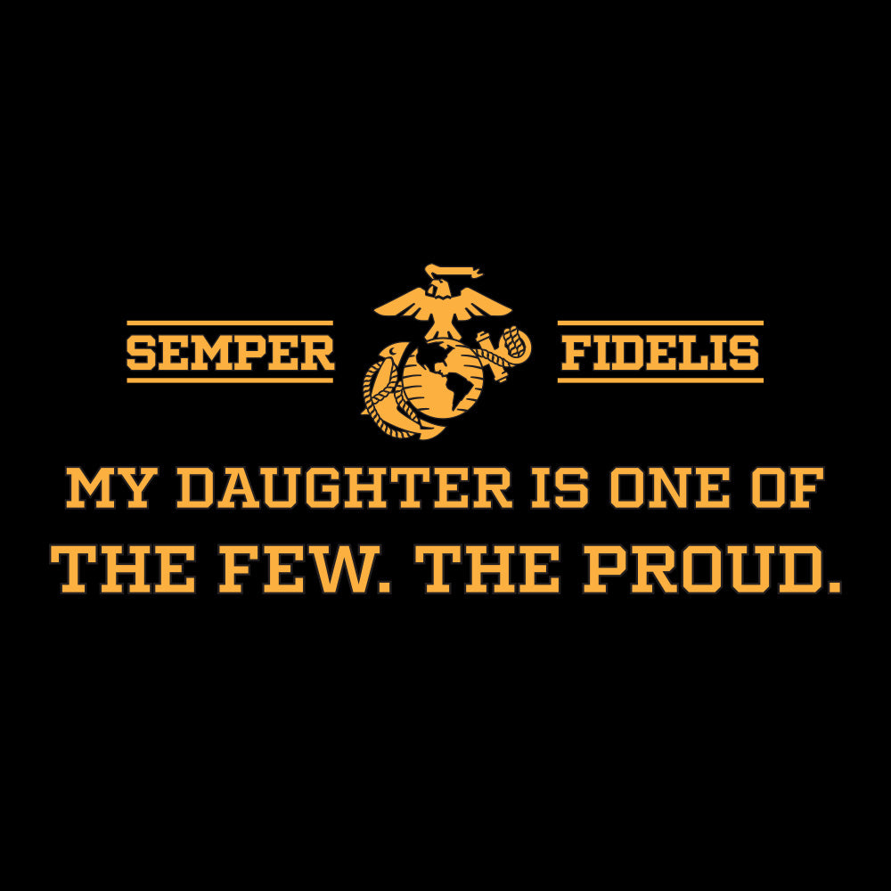My Marine is One of The Few, The Proud T-Shirt