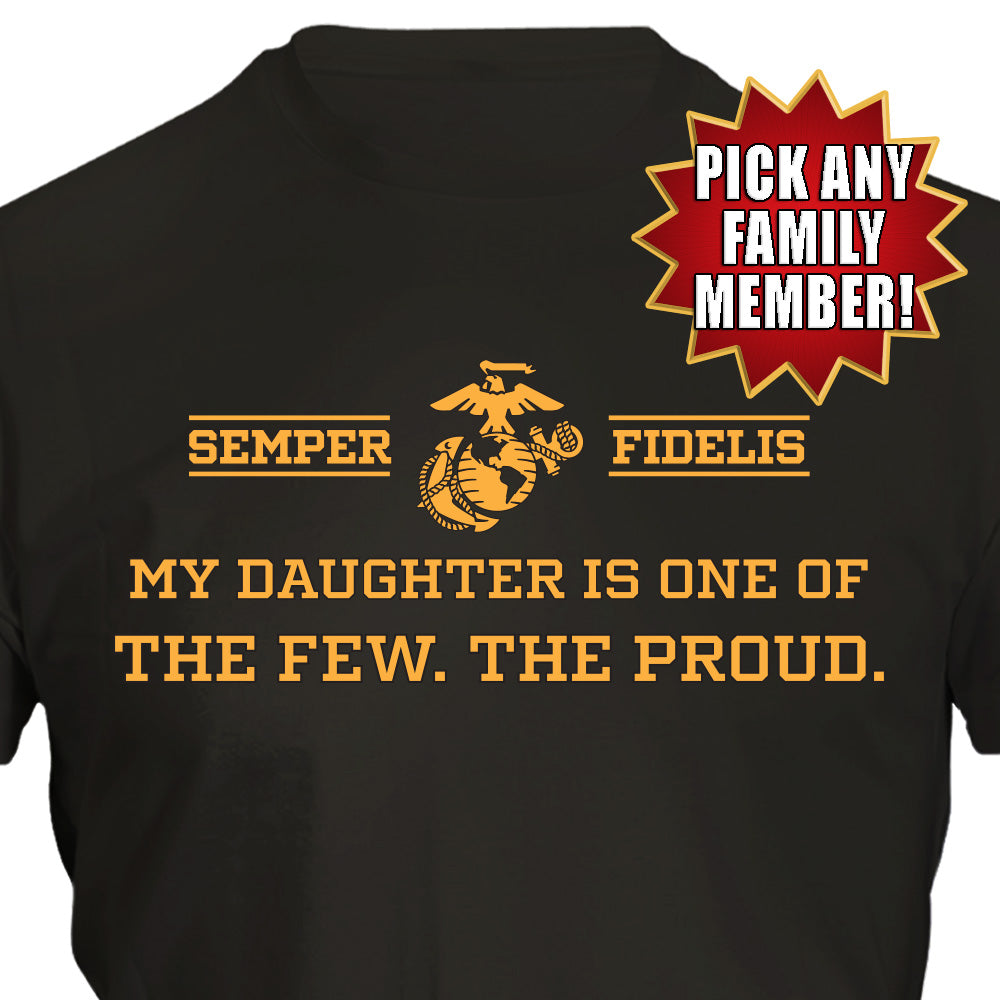 My Marine is One of The Few, The Proud T-Shirt