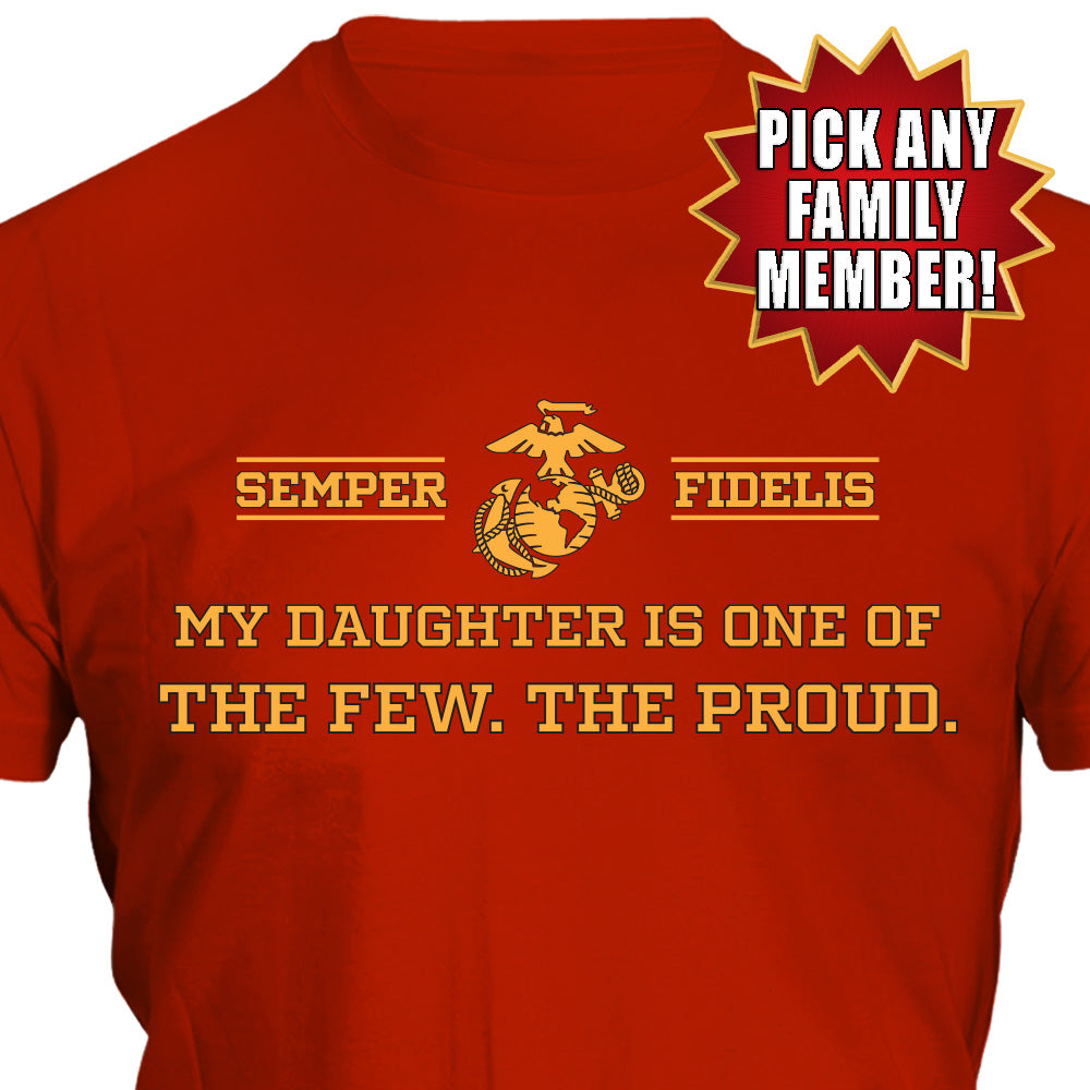 My Marine is One of The Few, The Proud T-Shirt