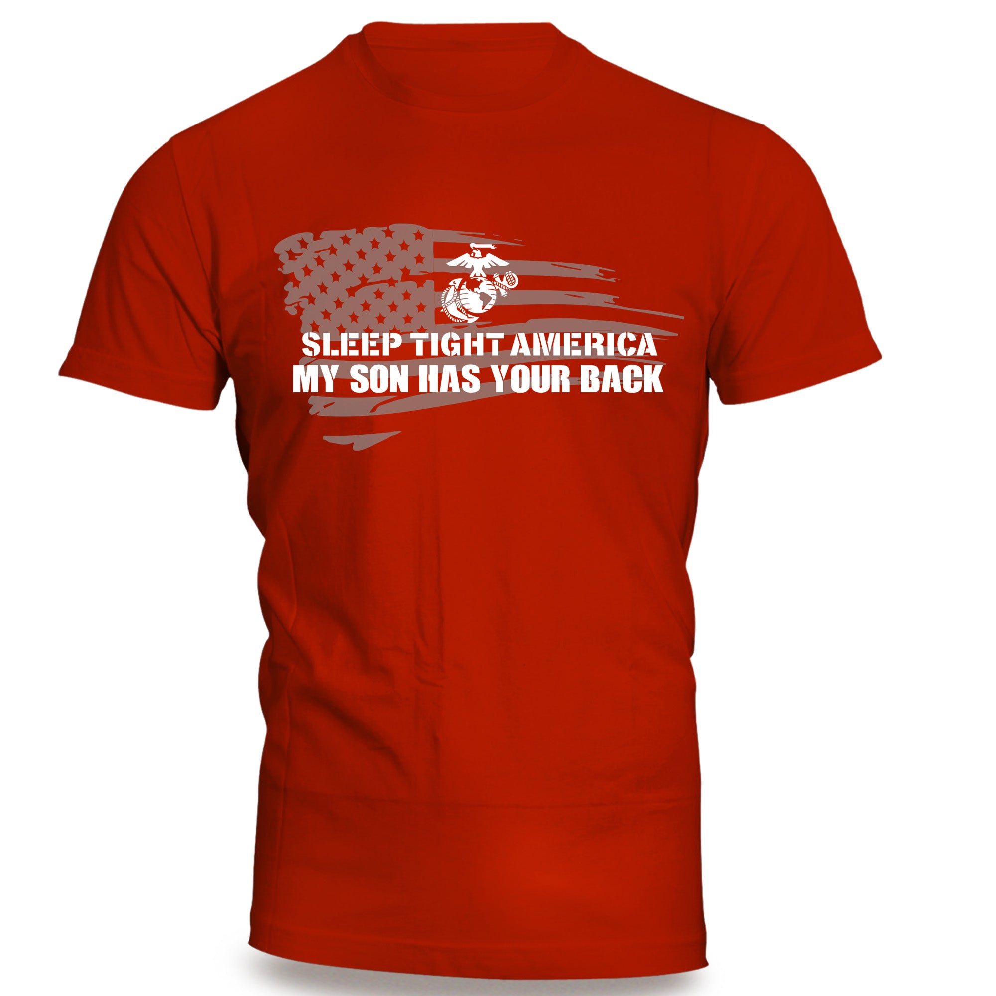 USMC "Sleep Tight America, My *Marine* Has Your Back" T-Shirt with Customizable Back
