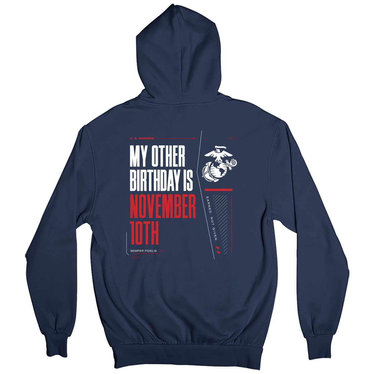 Navy USMC My Other Birthday Is November 10th hoodie Marine Corps Birthday back graphic that says 'My other birthday is November 10th'