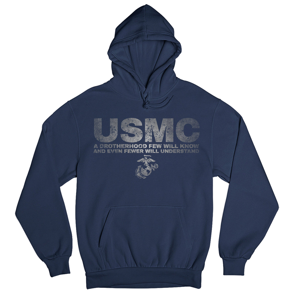 USMC navy hoodie with large distressed gray 'USMC' text and quote 'A Brotherhood Few Will Know and Even Fewer Will Understand' above the Eagle, Globe, and Anchor emblem on chest