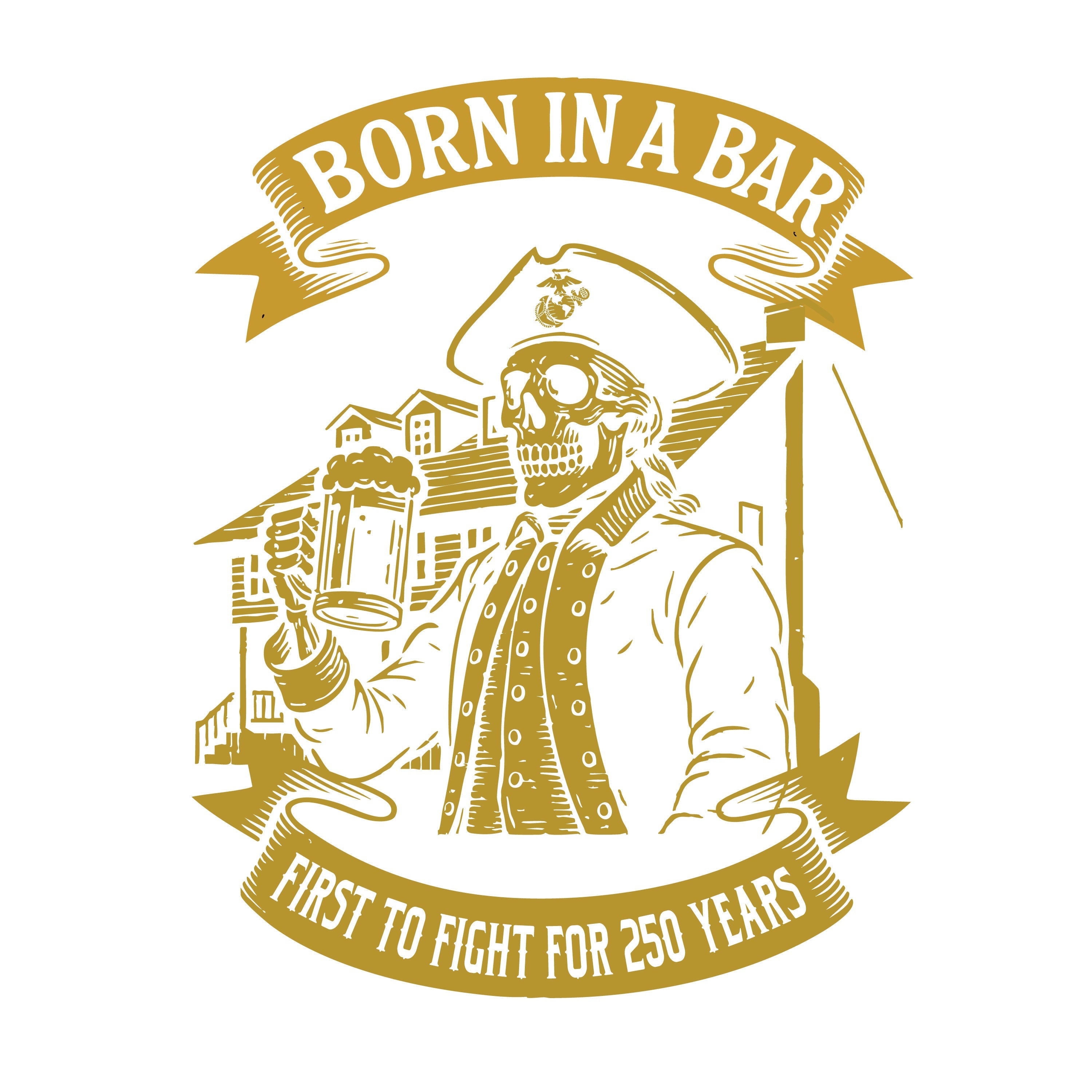 Marines Born In A Bar Skull 250th Birthday T-shirt - MADE IN USA