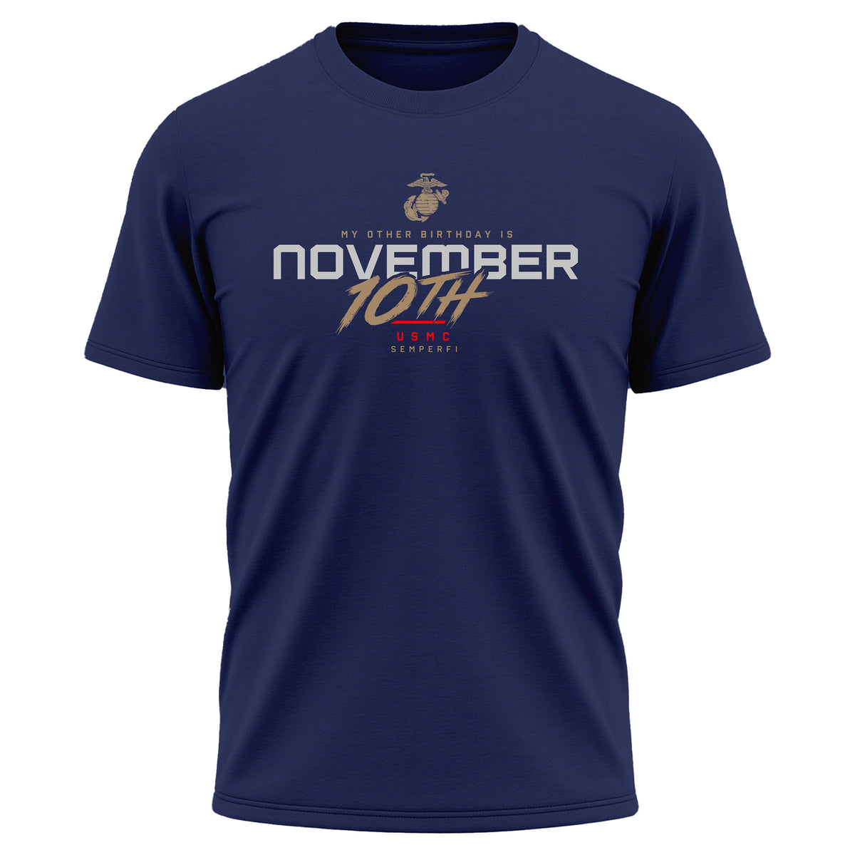 Navy USMC November 10th My Other Birthday performance T-shirt with front Marine Corps Birthday graphic