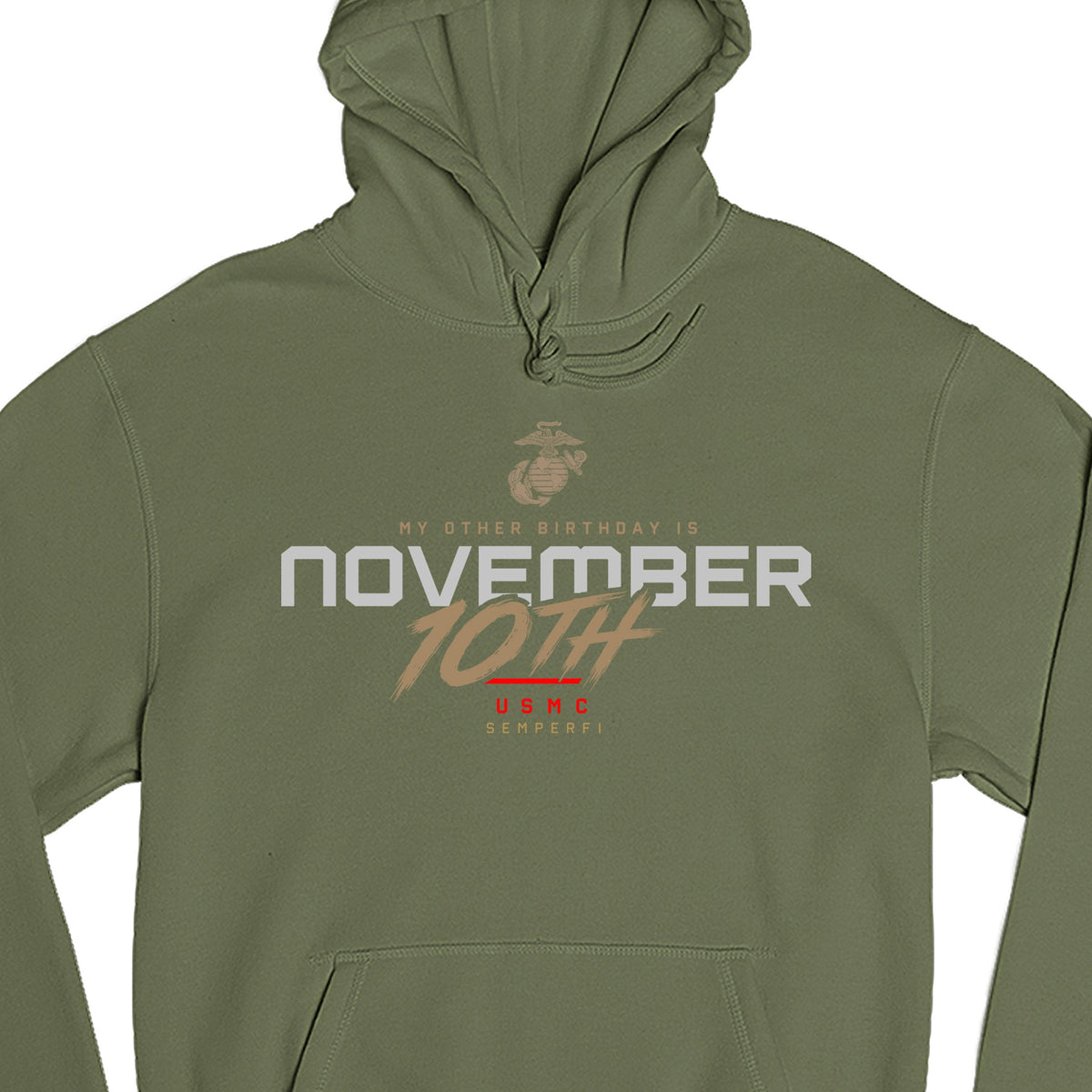 OD Green USMC November 10th My Other Birthday hoodie with Eagle Globe and Anchor, Semper Fi, and Marine Corps Birthday graphic