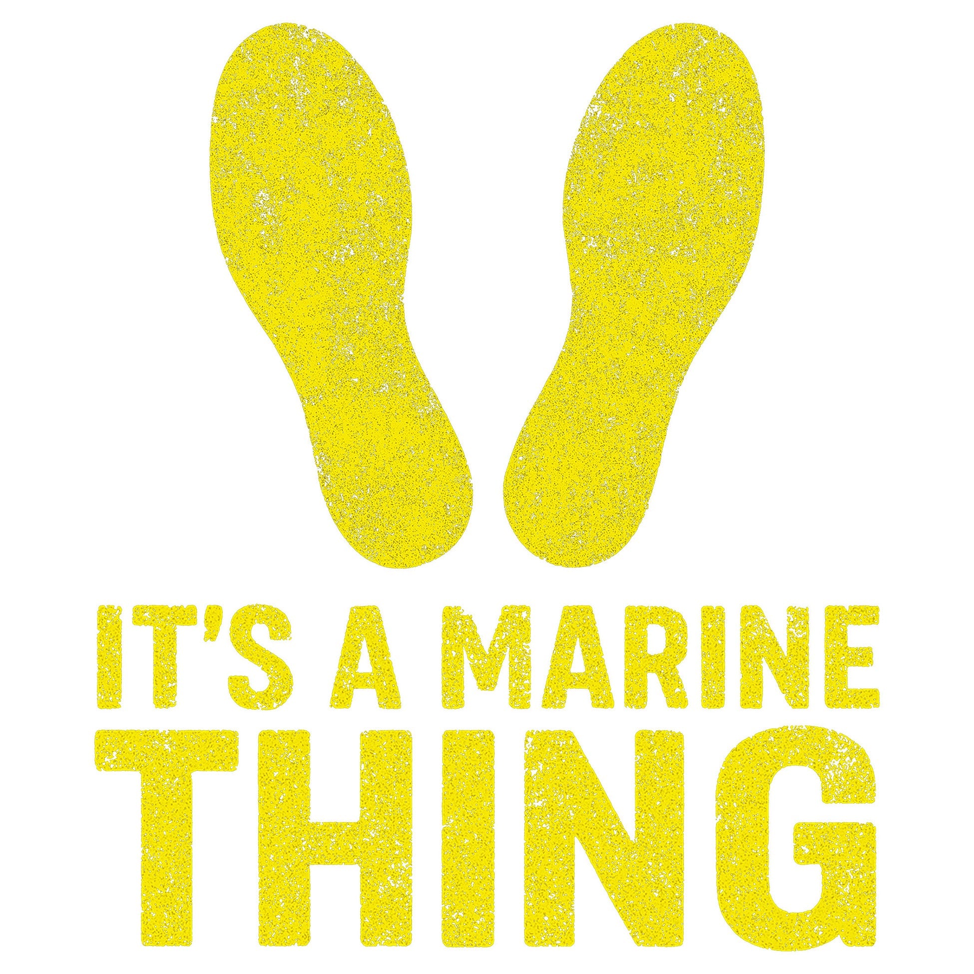It's a Marine Thing Yellow Footprints T-Shirt <br> MADE IN USA