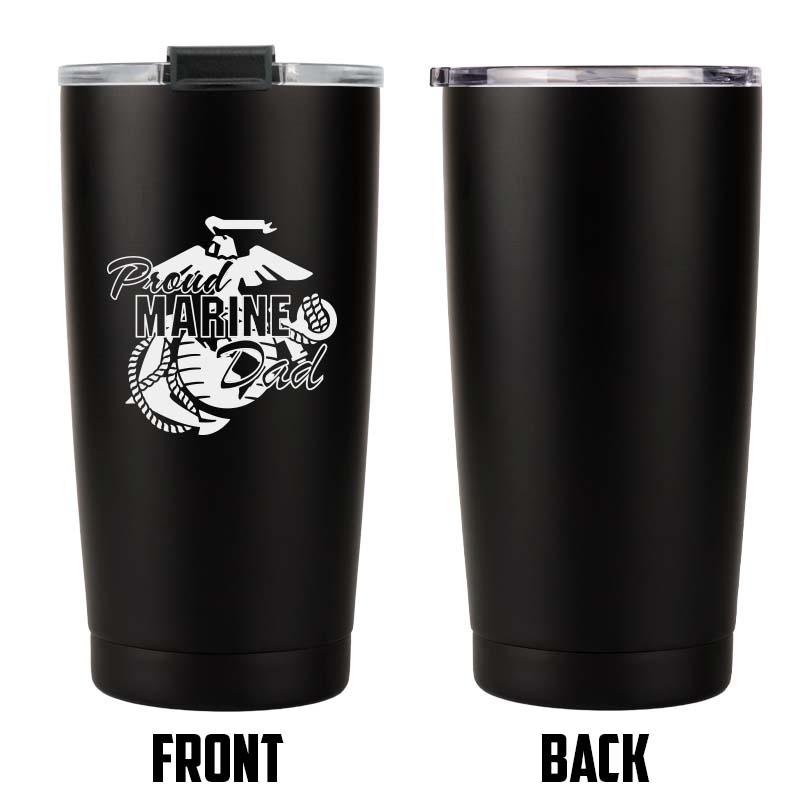 Proud Marine Dad 20 Oz Coffee Tumbler, Marine Dad Gift