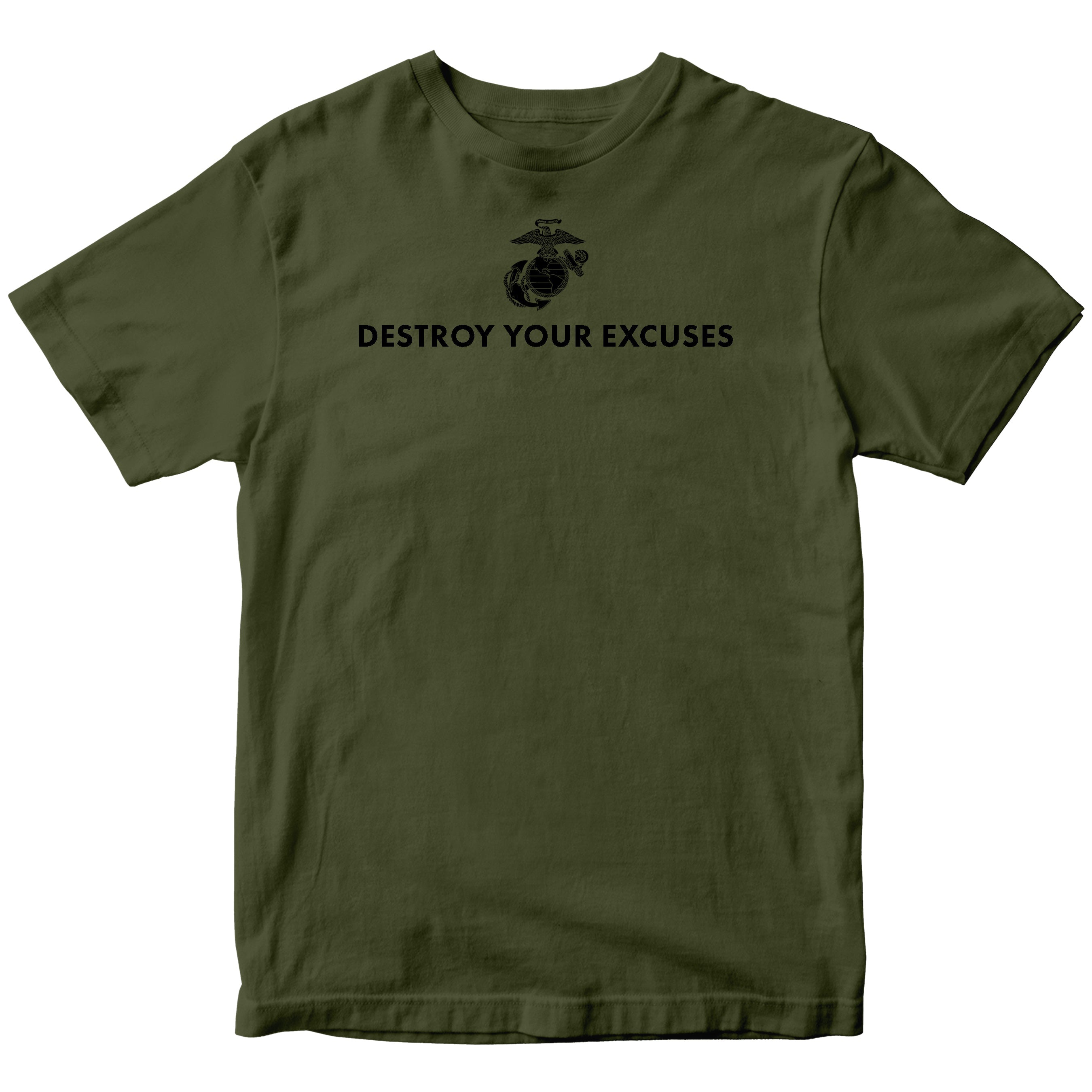 Green motivational T-shirt featuring ‘Destroy Your Excuses’ text and Marine Corps EGA. 