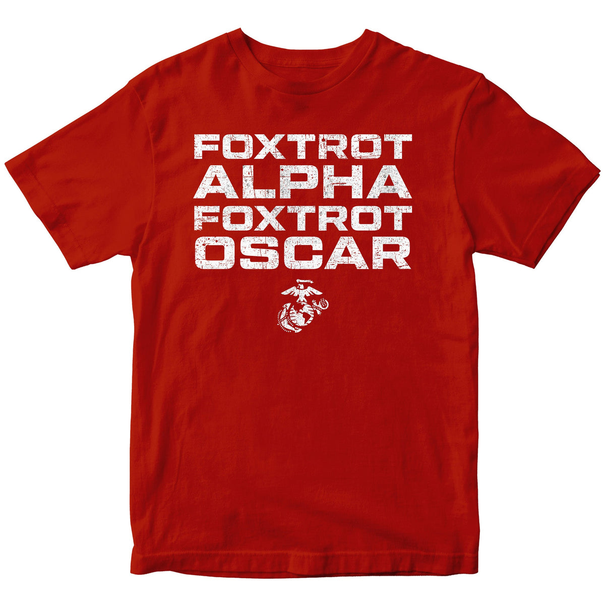 Marines FAFO T-shirt with Foxtrot Alpha Foxtrot Oscar text and Eagle Globe and Anchor