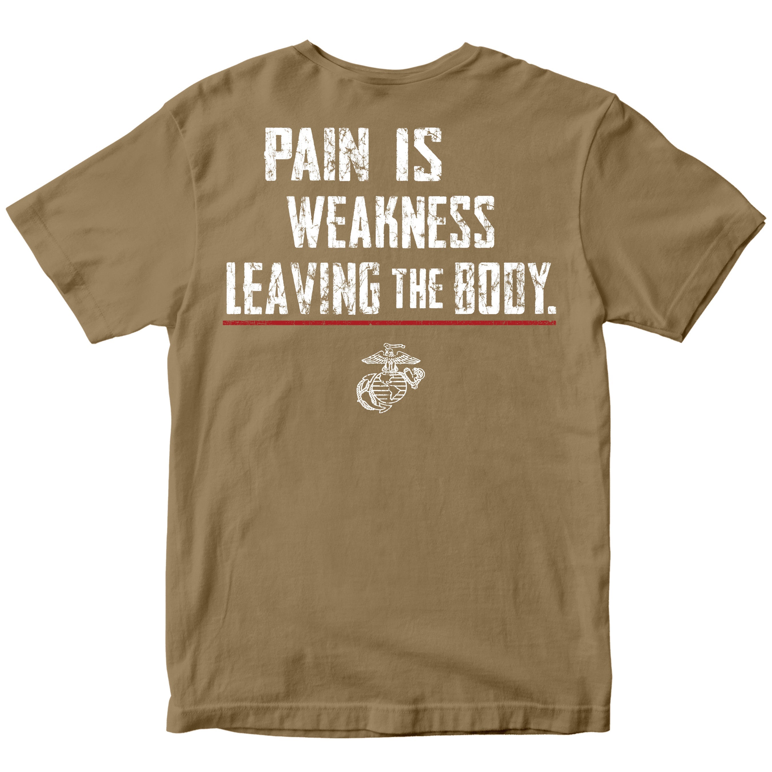 Marines Pain Is Weakness T-Shirt <br> MADE IN USA