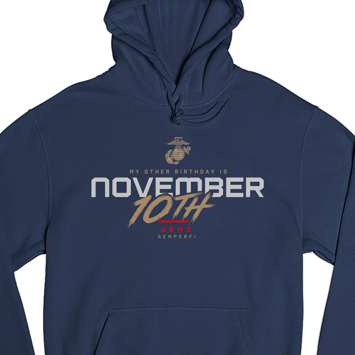 Navy Blue USMC November 10th My Other Birthday hoodie with Eagle Globe and Anchor, Semper Fi, and Marine Corps Birthday graphic