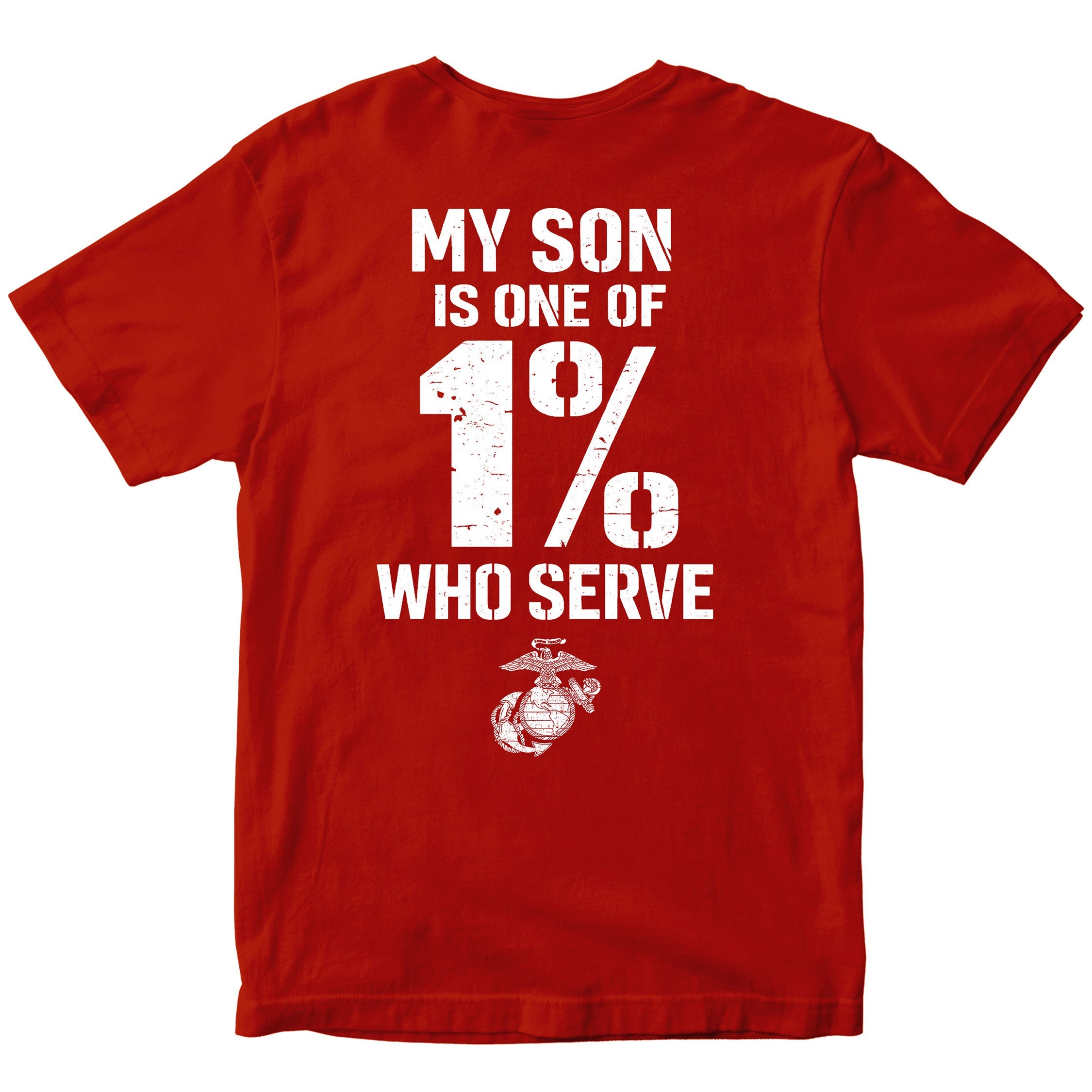 Red Marine Corps parent T-shirt featuring Freedom Demands Sacrifice front graphic and My Son Is One of the 1% Who Serve back design